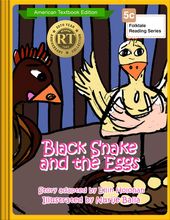 Black Snake and the Eggs