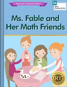 Ms. Fable and Her Math Friends
