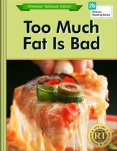 Too Much Fat Is Bad
