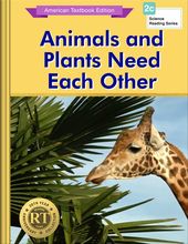 Animals and Plants Need Each Other