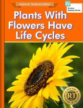 Plants with Flowers Have Life Cycles
