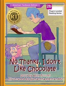 No Thanks, I don’t Like Chocolate