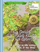 The Cicada, the Praying Mantis, and?the Sparrow