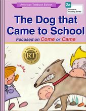 The Dog that Came to School
