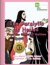 The Paralytic Is Healed
