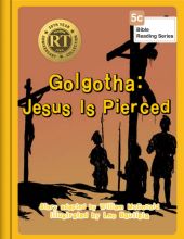 Golgotha: Jesus Is Pierced