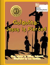 Golgotha: Jesus Is Pierced