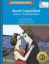 David Copperfield Volume 6: A New Day Dawns