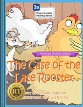 The Case of the Late Rooster