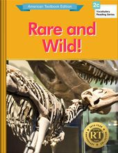 Rare and Wild!