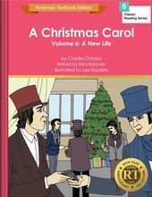 A Christmas Carol Volume 6: A New Life