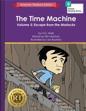 The Time Machine Volume 5: Escape from the Morlocks