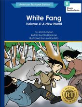 White Fang Volume 4: A New World