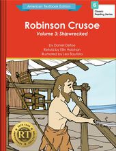 Robinson Crusoe Volume 3: Shipwrecked