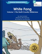 White Fang Volume 1: The North Country Wilderness