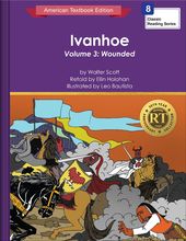 Ivanhoe Volume 3: Wounded