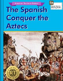The Spanish Conquer the Aztecs