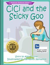 CiCi and the Sticky Goo