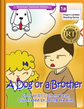 A Dog or a Brother