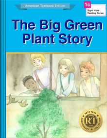 The Big Green Plant Story