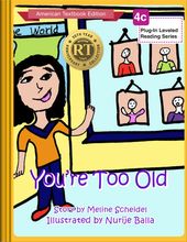 You’re Too Old